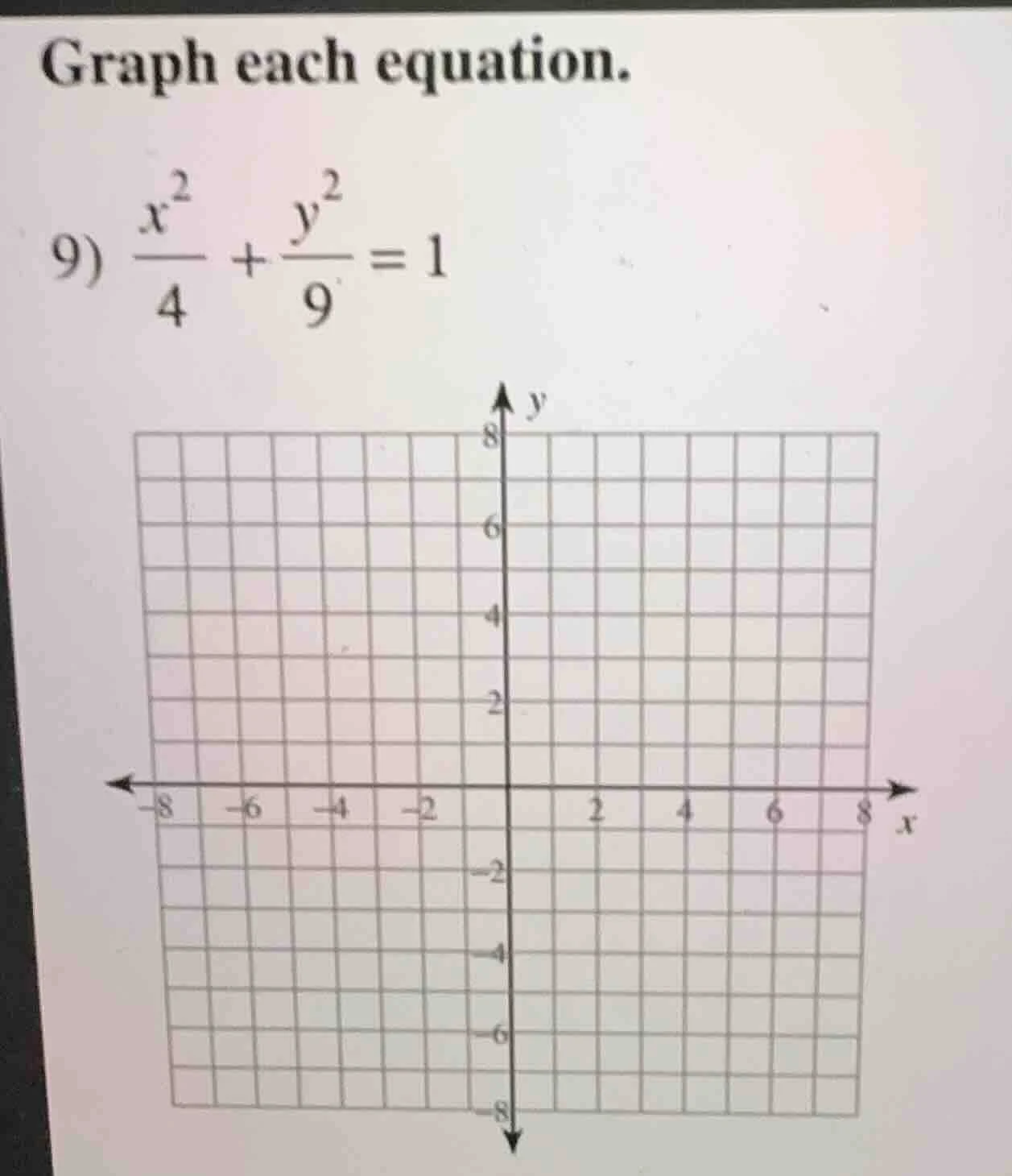 graph each equation. 9) \\(\\frac{x^2}{4} + \\frac{y^2}{9} = 1\\)