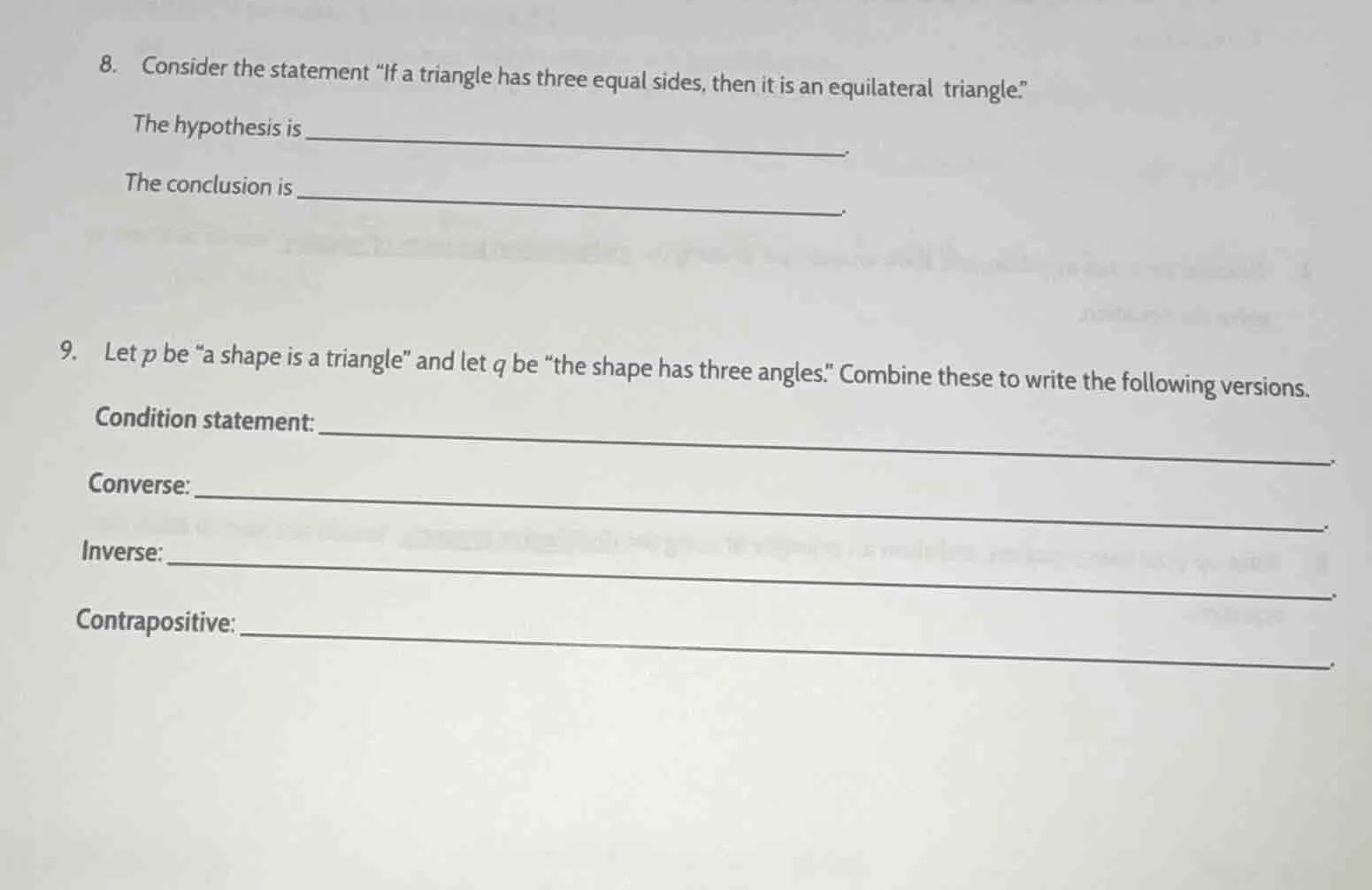 8. consider the statement \if a triangle has three equal sides, then it…