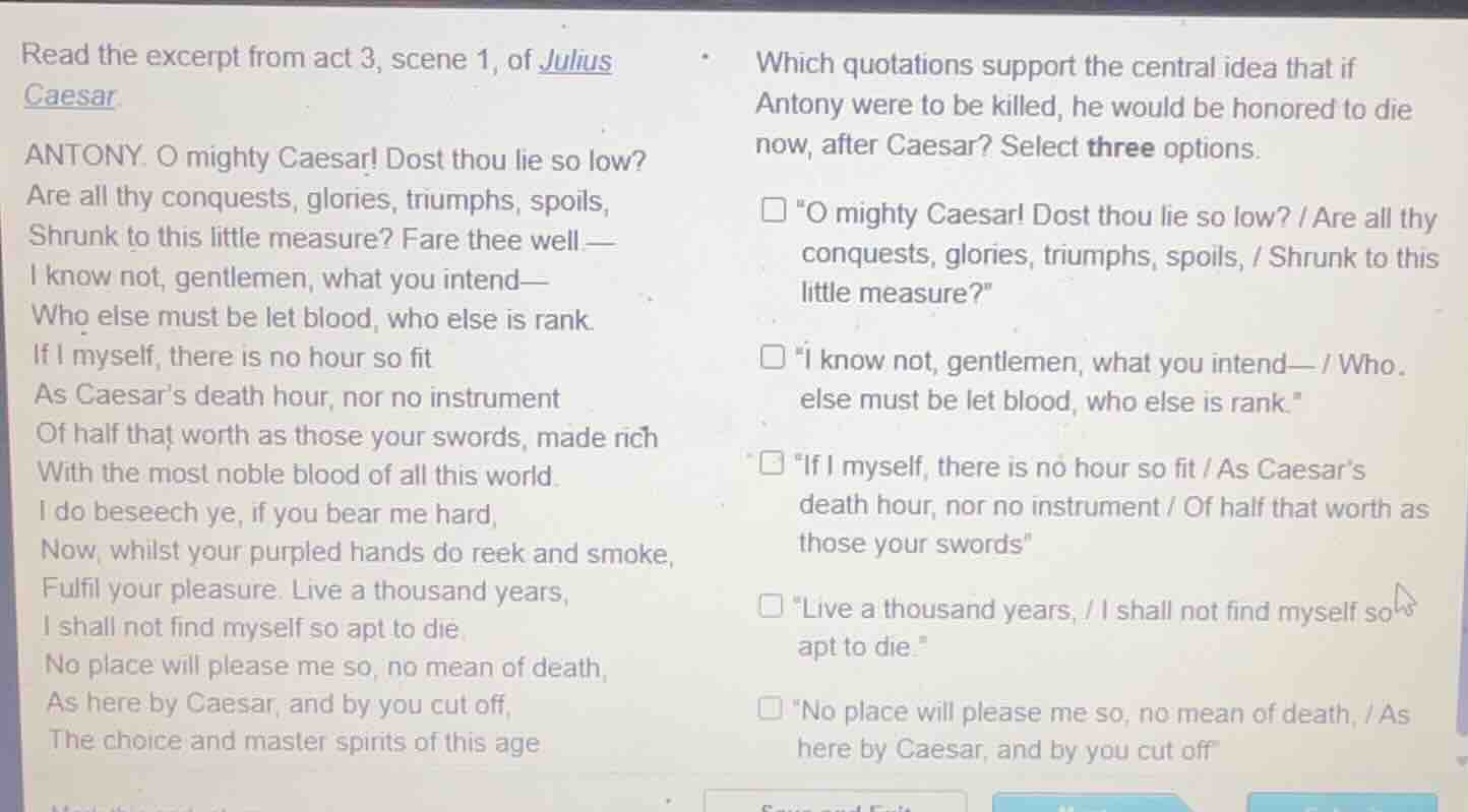 read the excerpt from act 3, scene 1, of julius caesar antony. o mighty…
