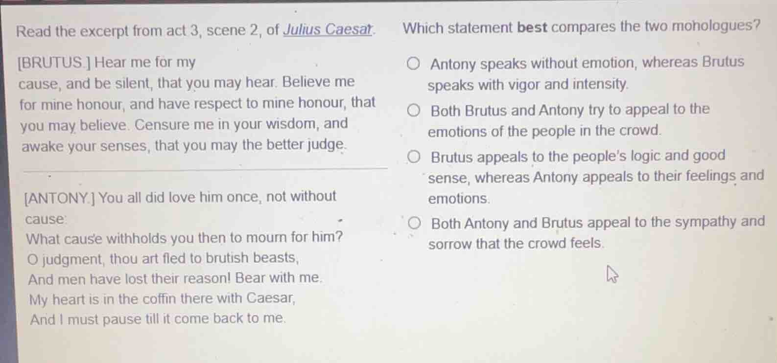 read the excerpt from act 3, scene 2, of julius caesar. brutus hear me …