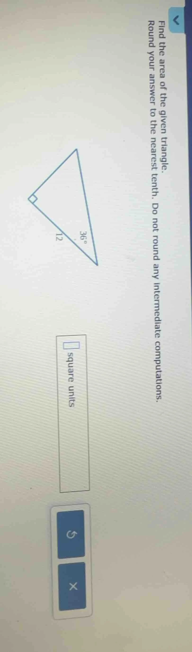 find the area of the given triangle. round your answer to the nearest t…