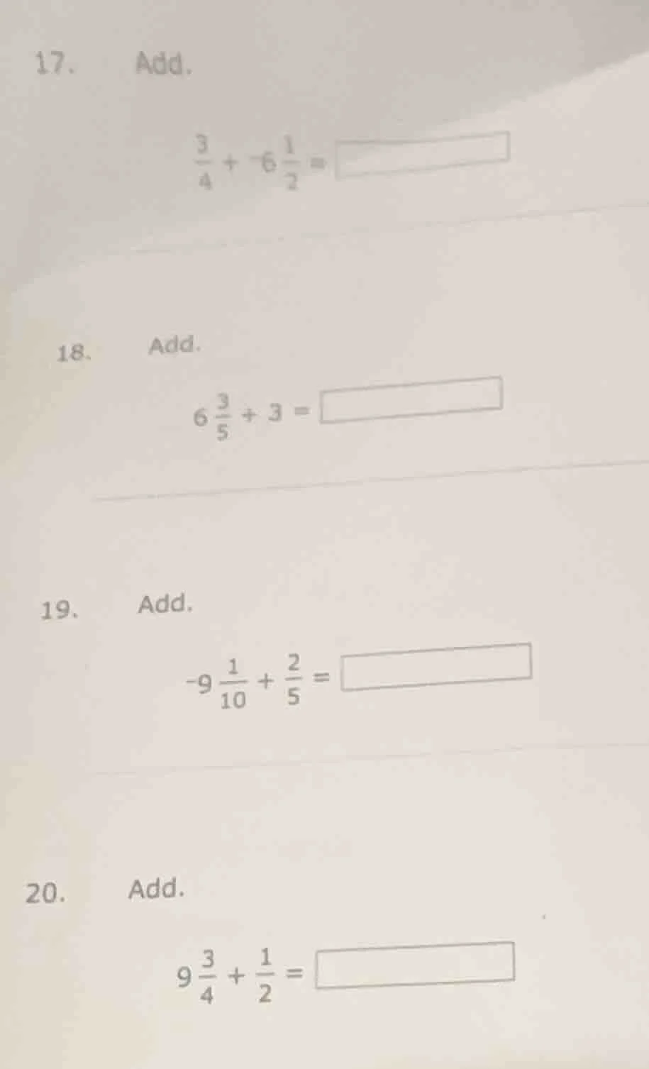 17. add. \\(\frac{3}{4} + -6\frac{1}{2} = square\\) 18. add. \\(6\frac{…
