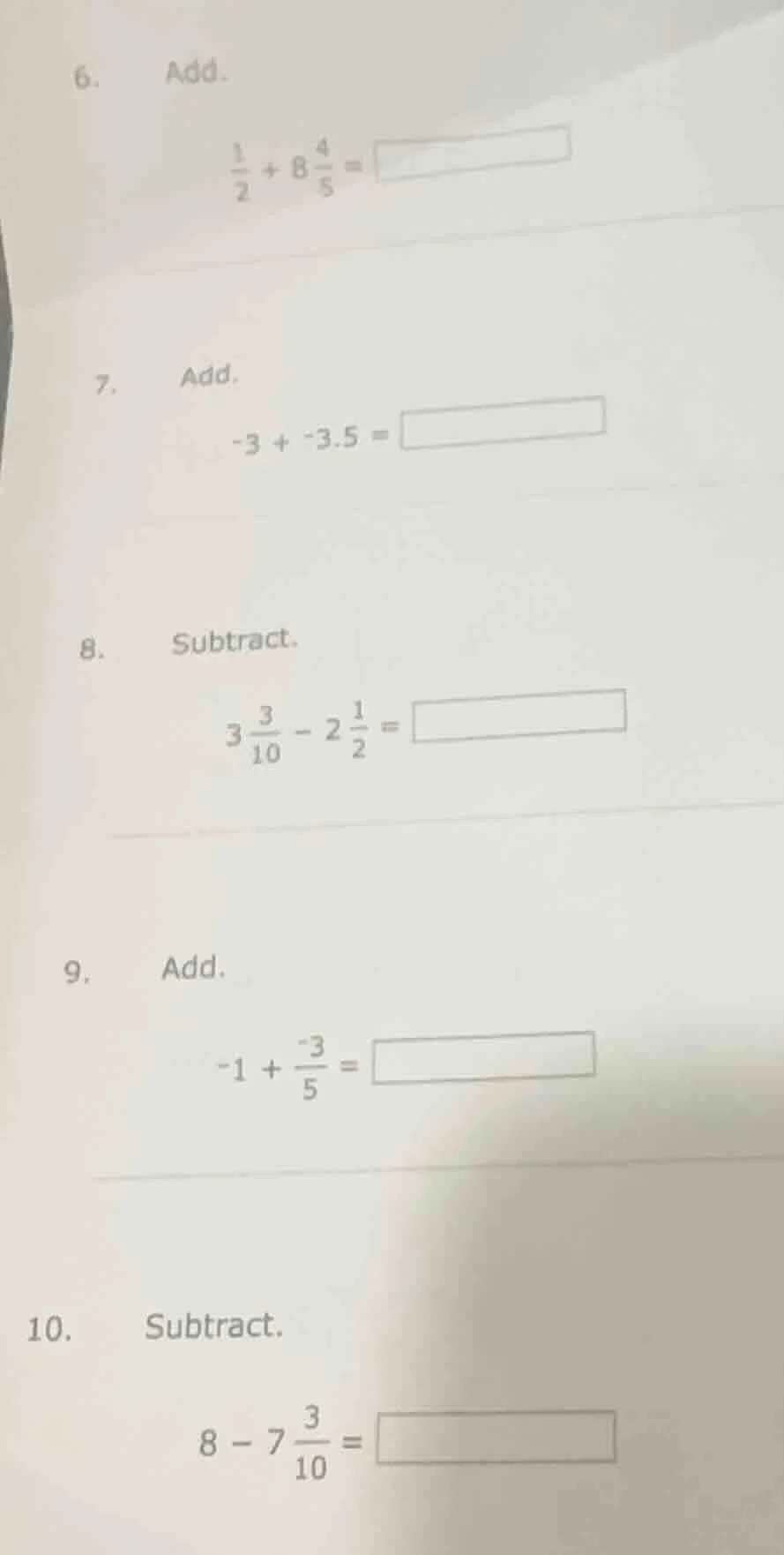6. add. \\(\frac{1}{2} + 8\frac{4}{5} = \\) 7. add. \\(-3 + -3.5 = \\) …