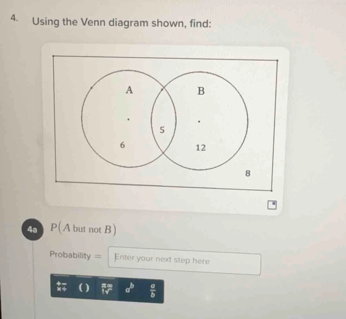 4. using the venn diagram shown, find: 4a ( p(a \text{ but not } b) ) p…