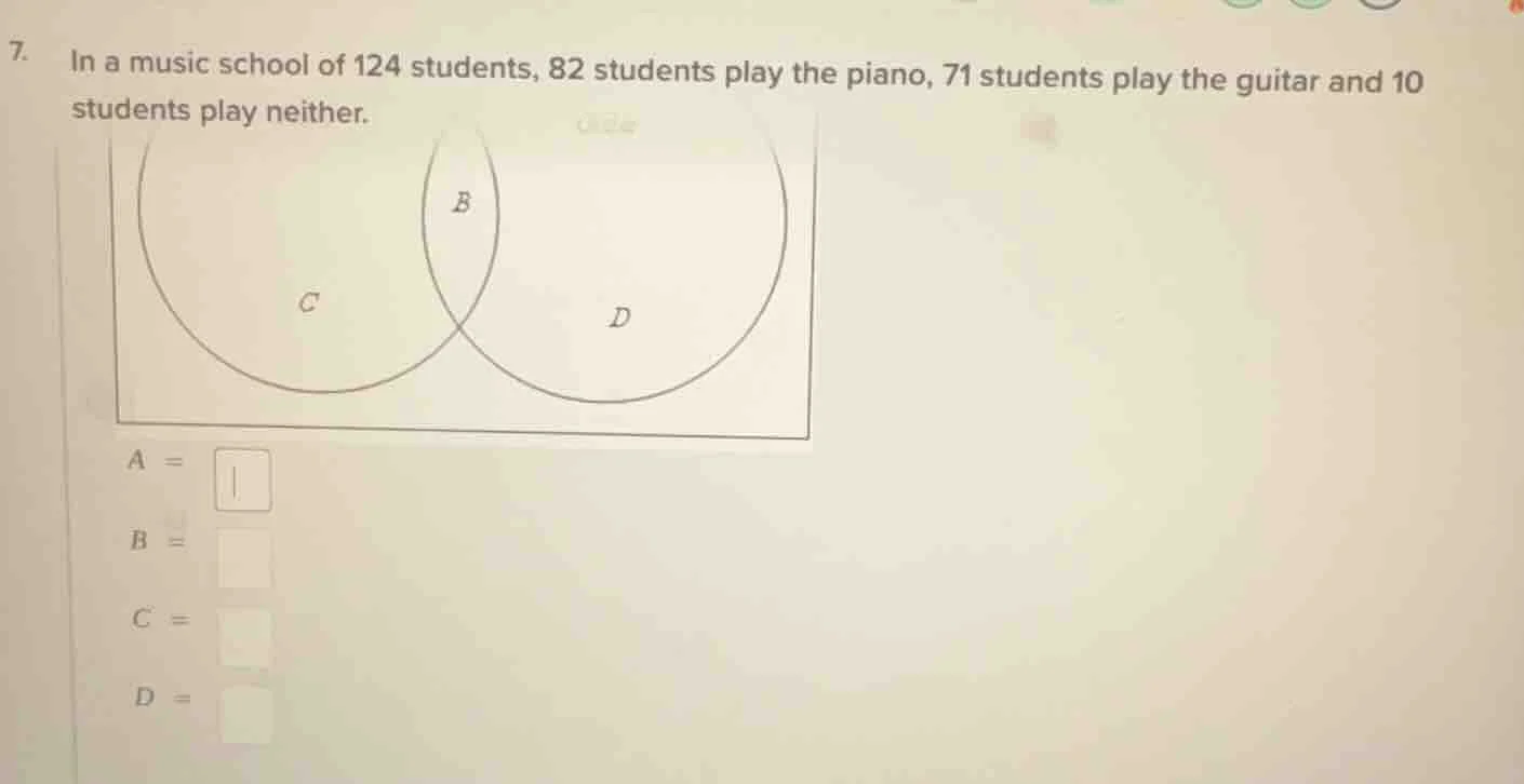 7. in a music school of 124 students, 82 students play the piano, 71 st…