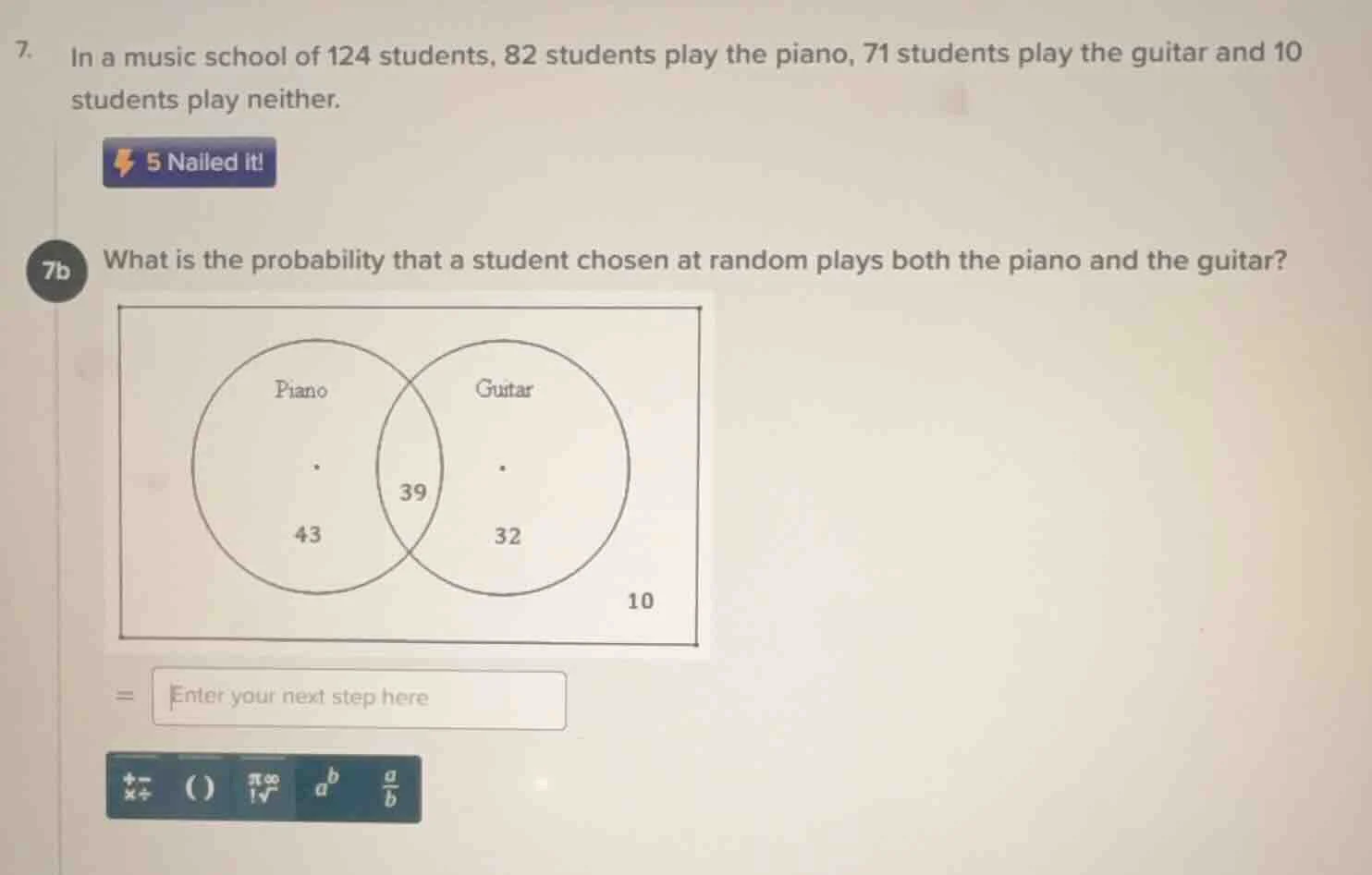 7. in a music school of 124 students, 82 students play the piano, 71 st…