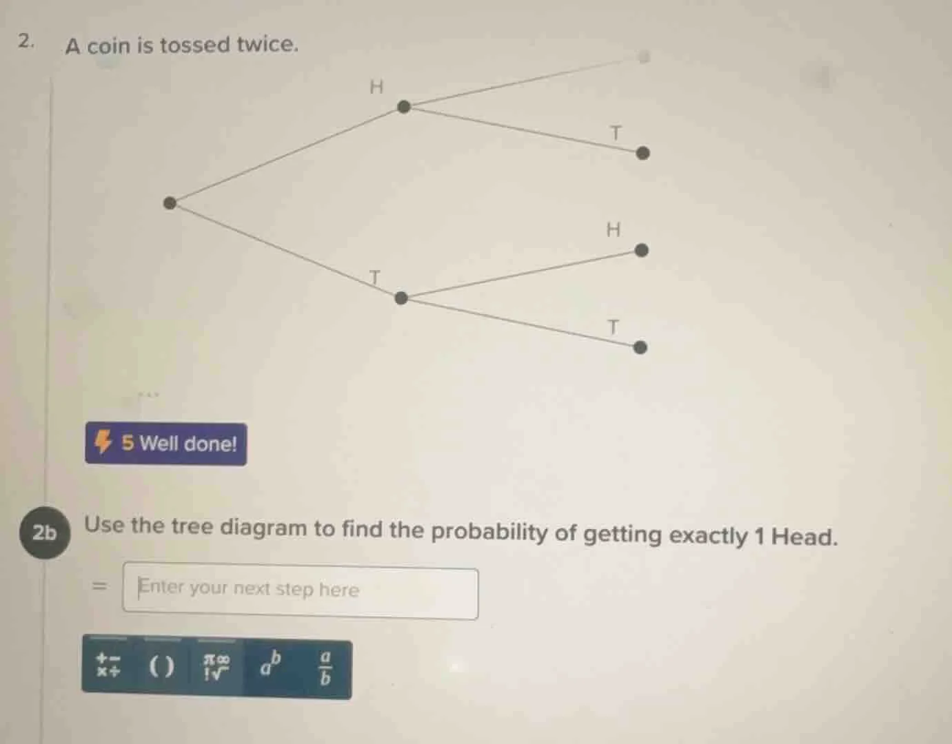2. a coin is tossed twice. 2b use the tree diagram to find the probabil…