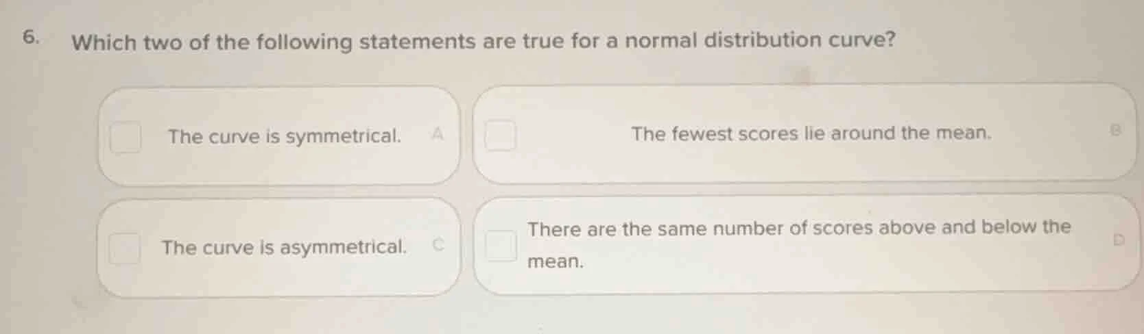 6. which two of the following statements are true for a normal distribu…