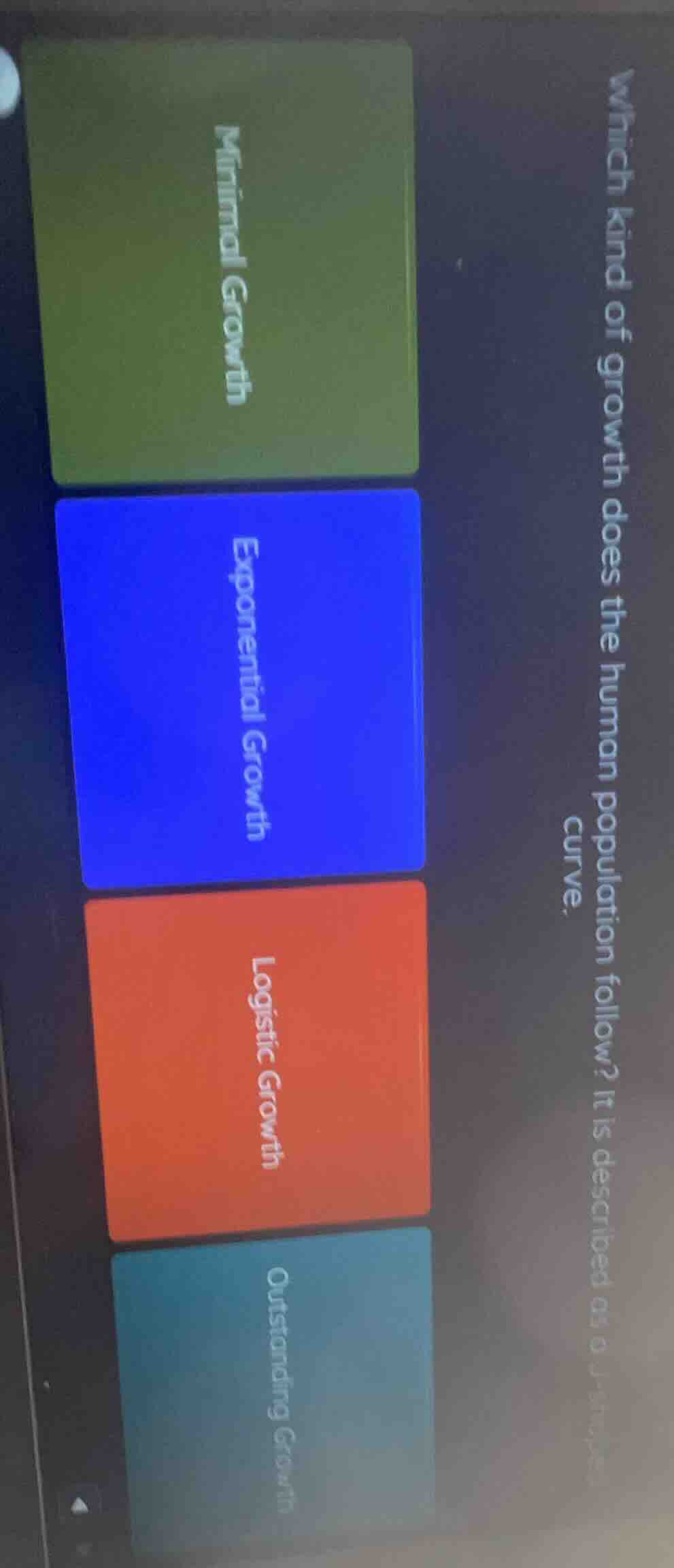 which kind of growth does the human population follow? it is described …
