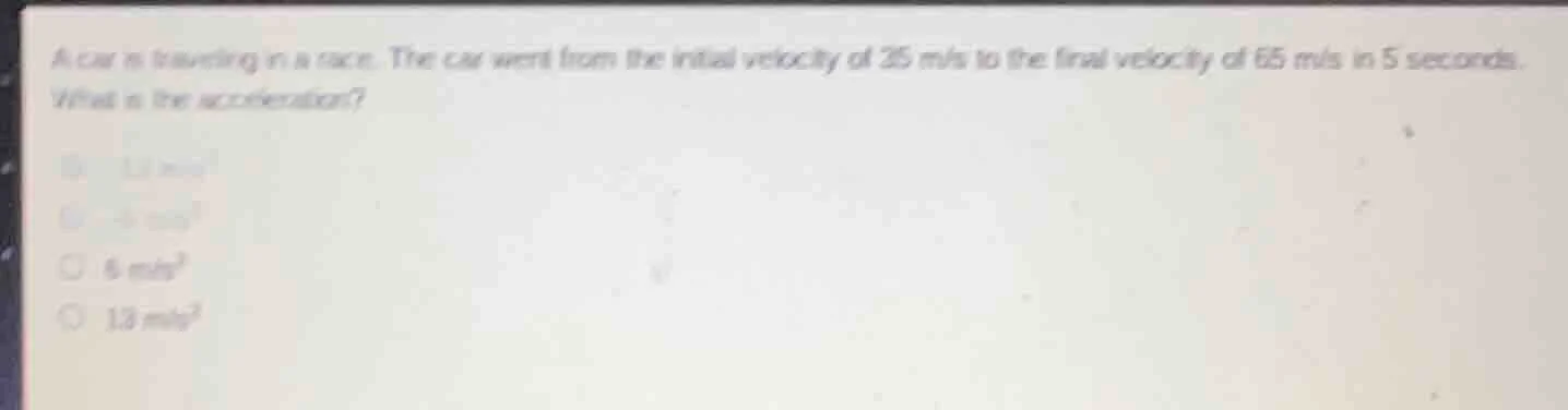 a car is traveling in a race. the car went from the initial velocity of…