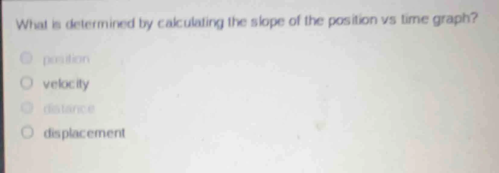 what is determined by calculating the slope of the position vs time gra…