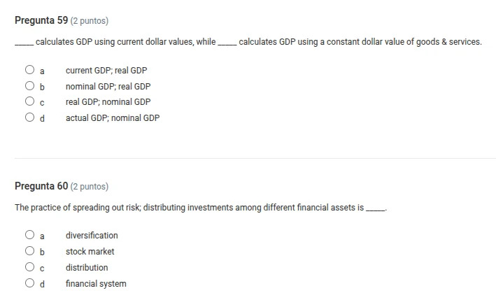 pregunta 59 (2 puntos) ____ calculates gdp using current dollar values,…
