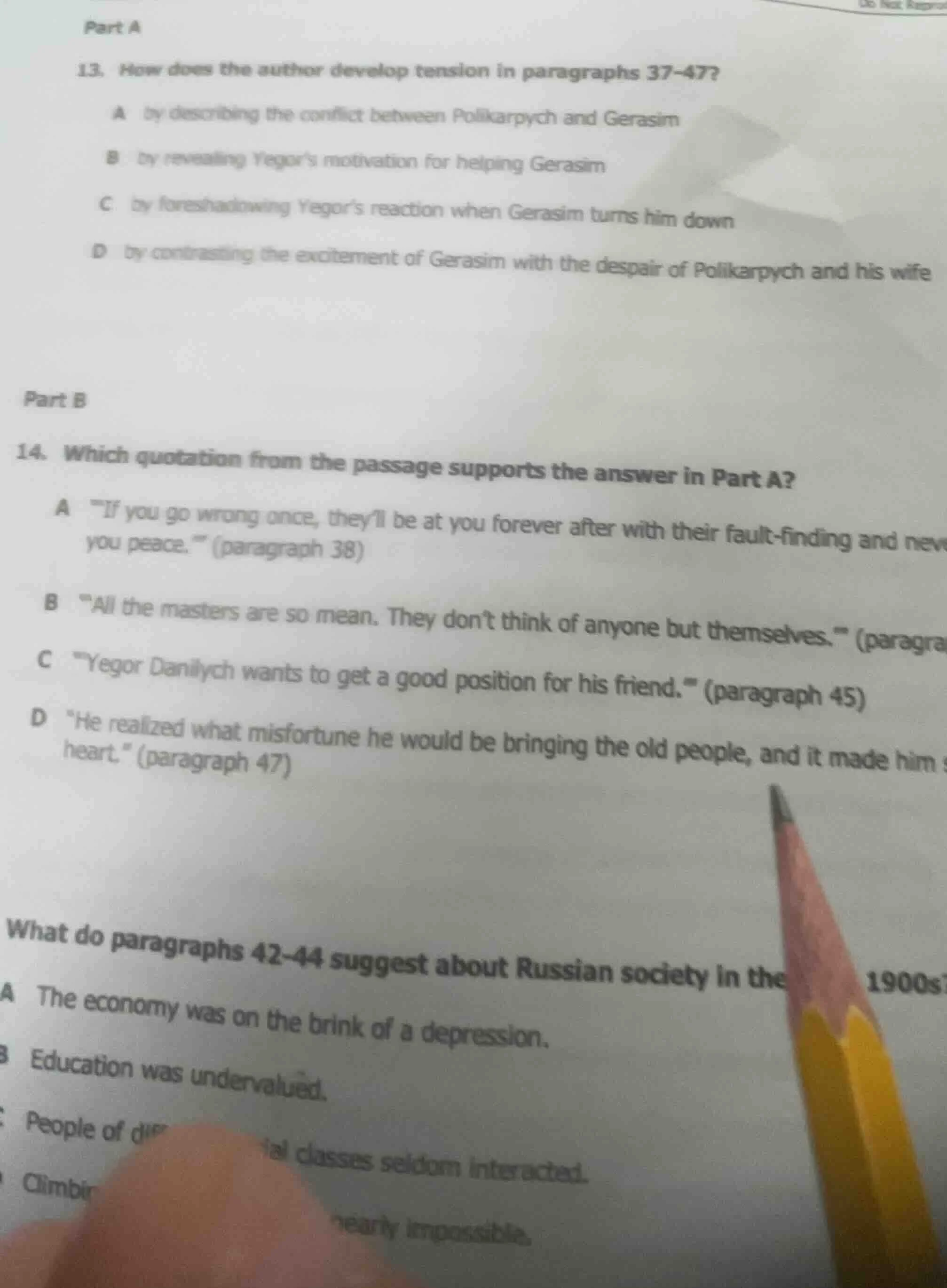part a 13. how does the author develop tension in paragraphs 37-47? a b…