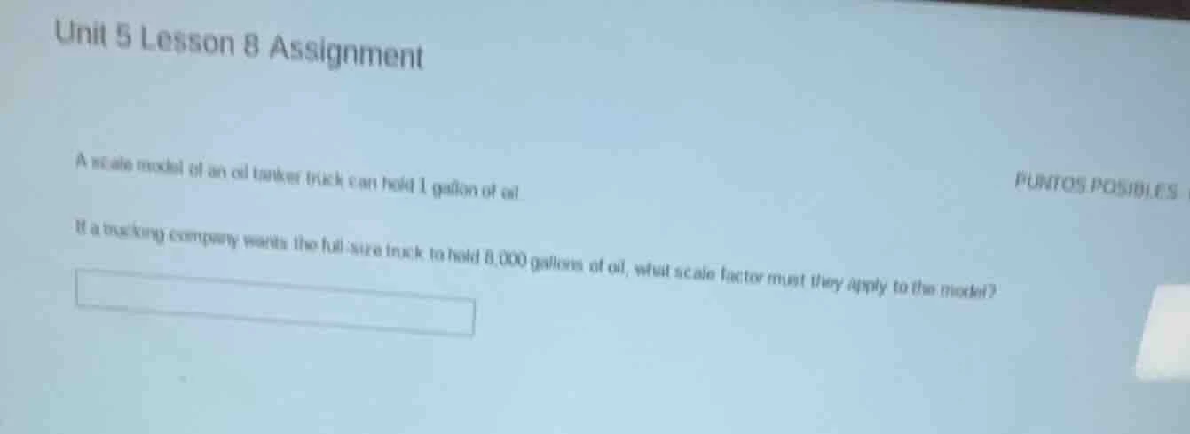 unit 5 lesson 8 assignment a scale model of an oil tanker truck can hol…
