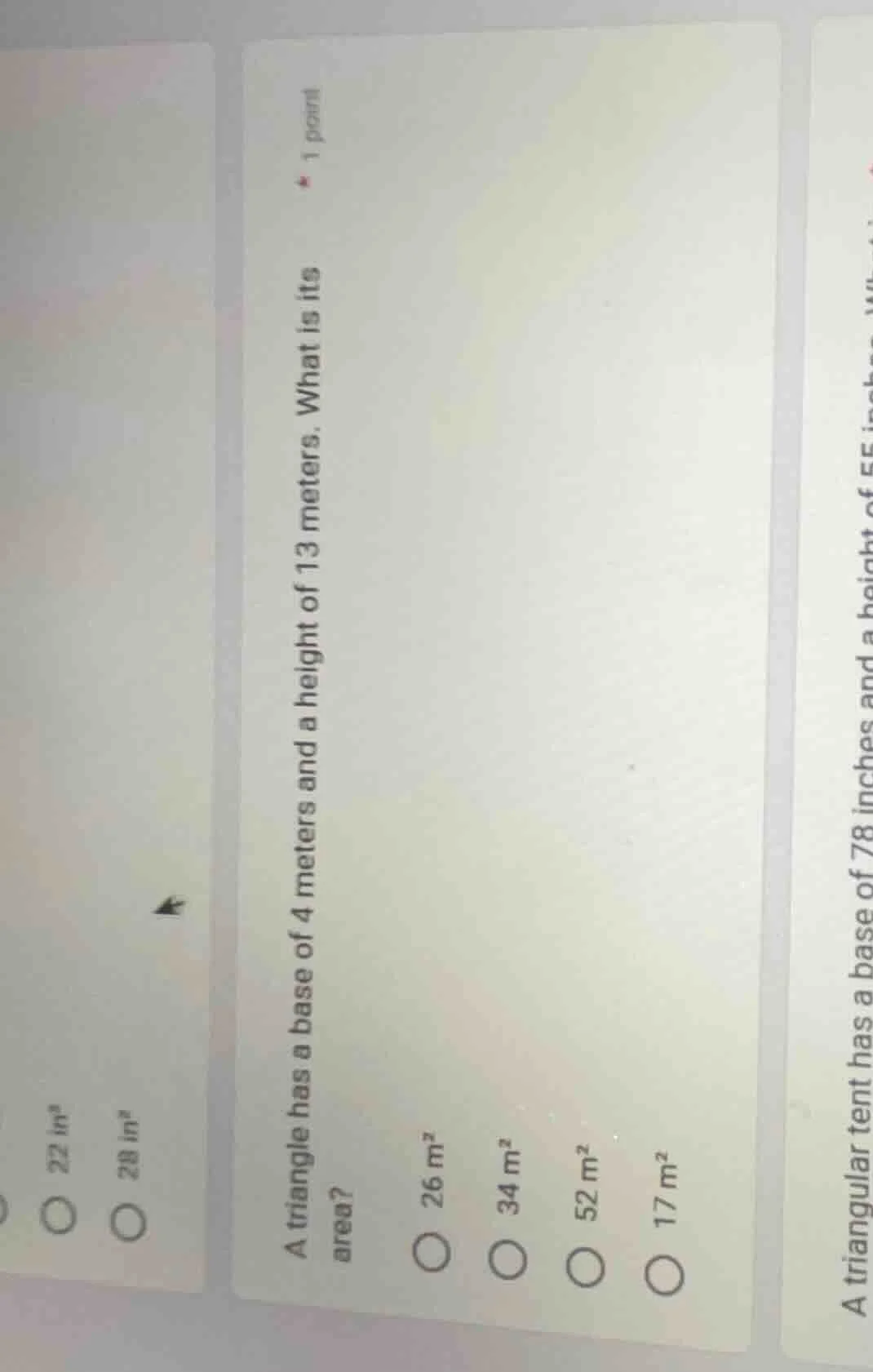 a triangle has a base of 4 meters and a height of 13 meters. what is it…