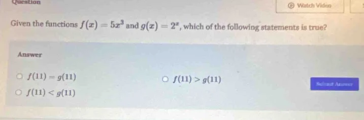 given the functions $f(x) = 5x^3$ and $g(x) = 2^x$, which of the follow…