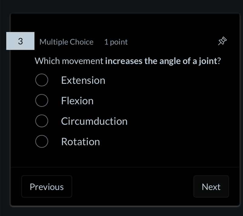 3 multiple choice 1 point which movement increases the angle of a joint…