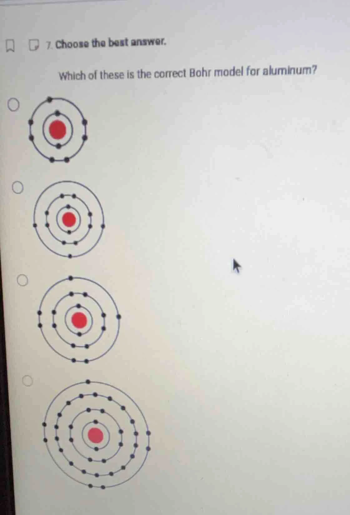 7. choose the best answer. which of these is the correct bohr model for…