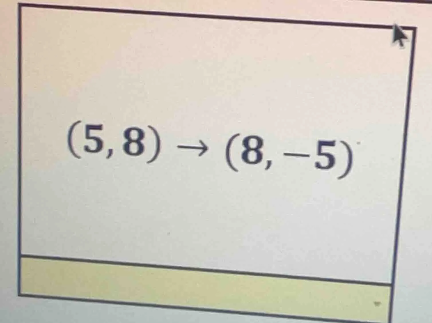 (5, 8) → (8, -5)