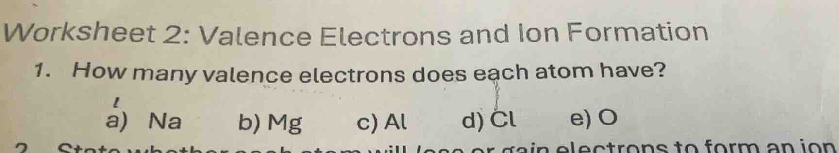 worksheet 2: valence electrons and ion formation 1. how many valence el…