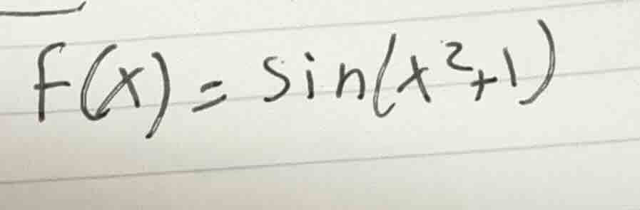f(x) = sin(x² + 1)