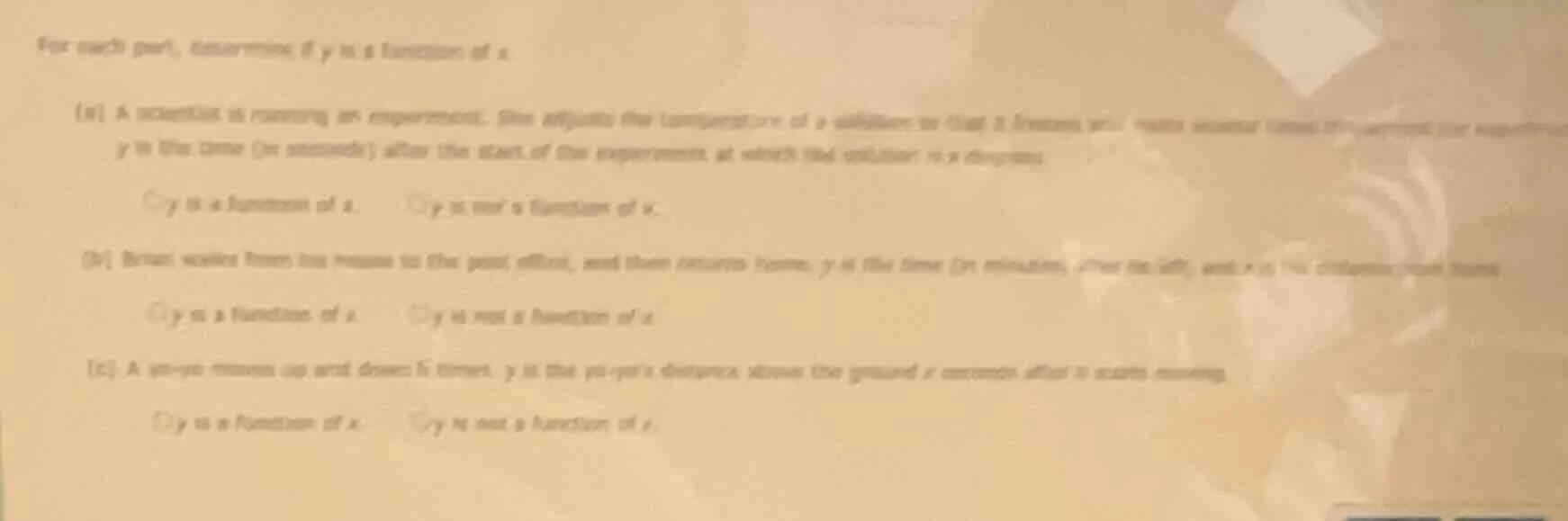 for each part, determine if y is a function of x. (a) a scientist is ru…