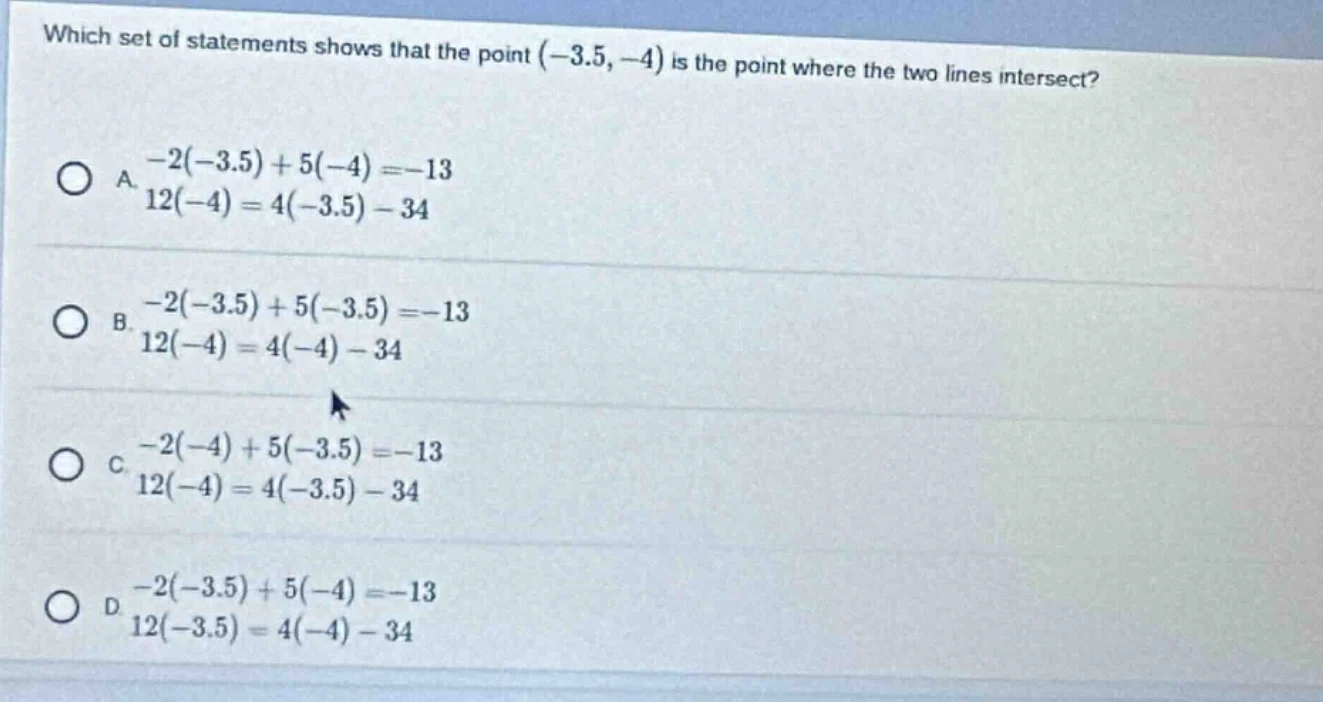 which set of statements shows that the point $(-3.5, -4)$ is the point …