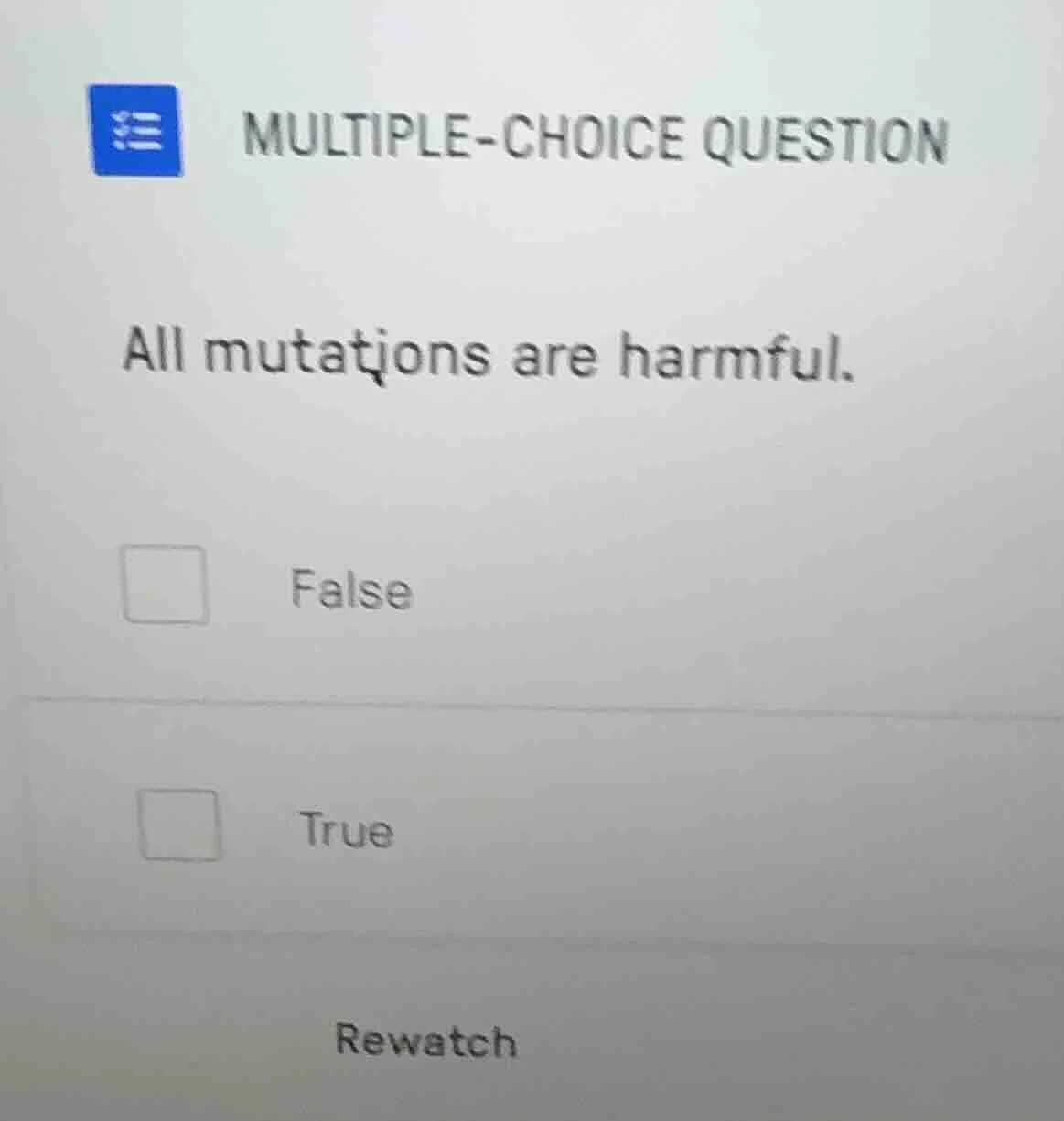 multiple-choice question all mutations are harmful. false true rewatch