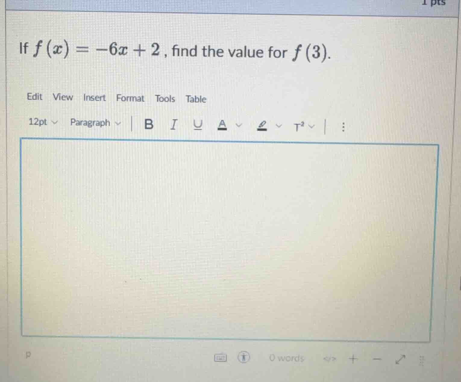 if $f(x) = -6x + 2$, find the value for $f(3)$.