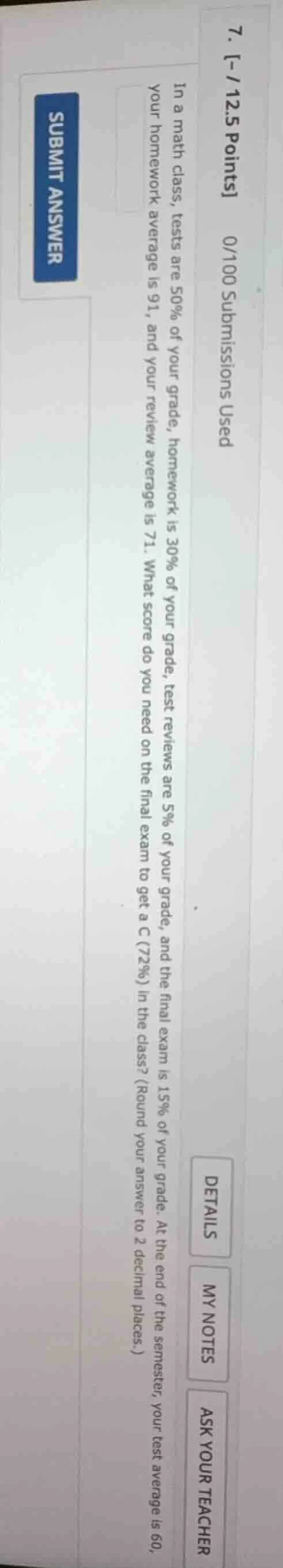 7. - / 12.5 points 0/100 submissions used in a math class, tests are 50…