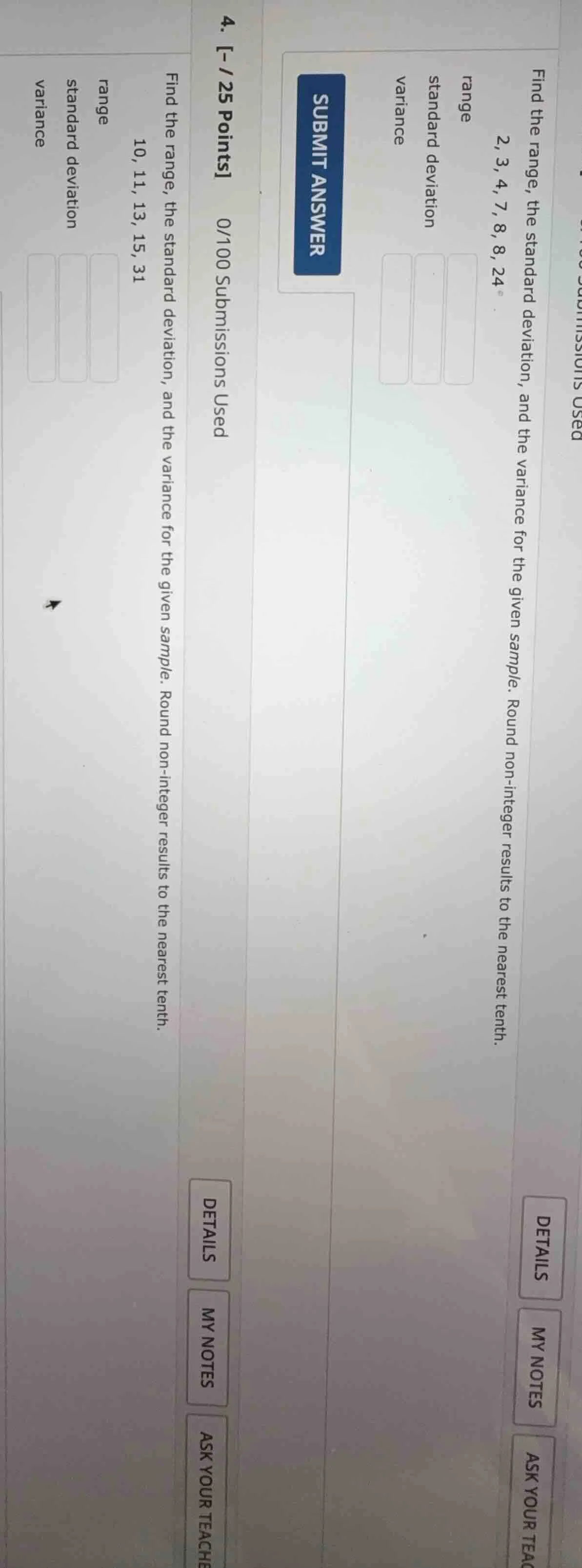4. - / 25 points 0/100 submissions used find the range, the standard de…