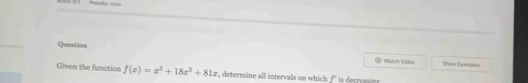 question given the function $f(x) = x^3 + 18x^2 + 81x$, determine all i…