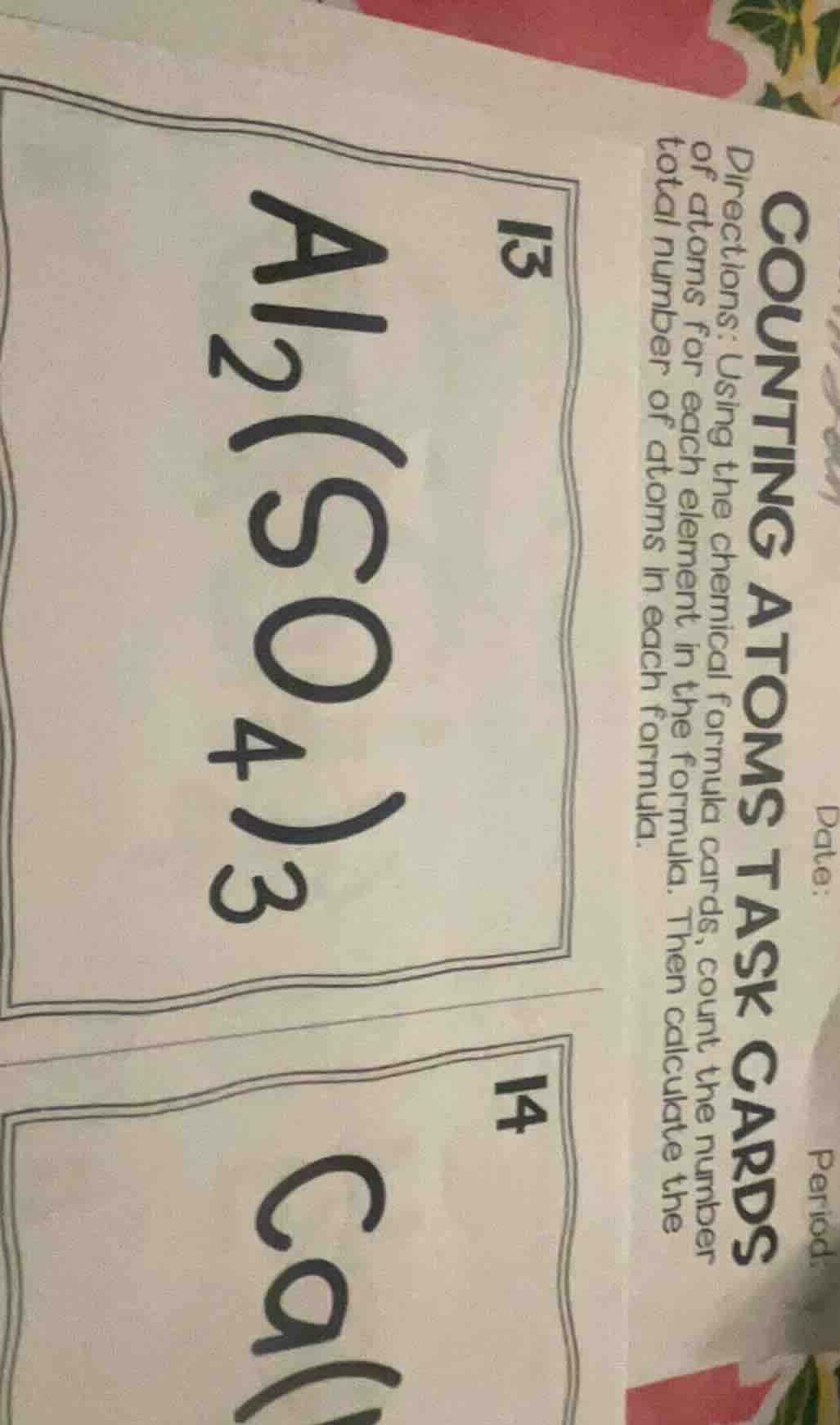 counting atoms task cards directions: using the chemical formula cards,…