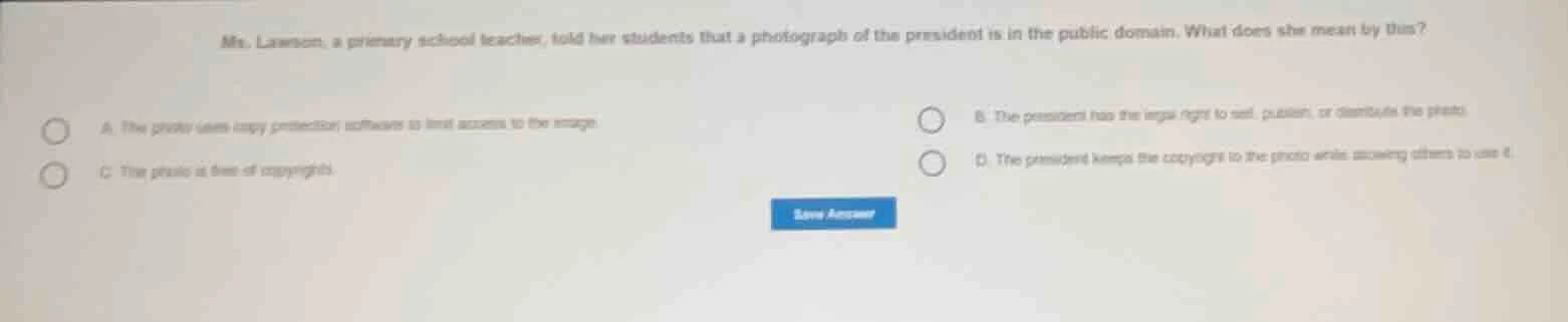 ms. lawson, a primary school teacher, told her students that a photogra…