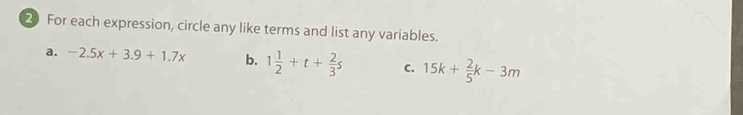 2 for each expression, circle any like terms and list any variables. a.…
