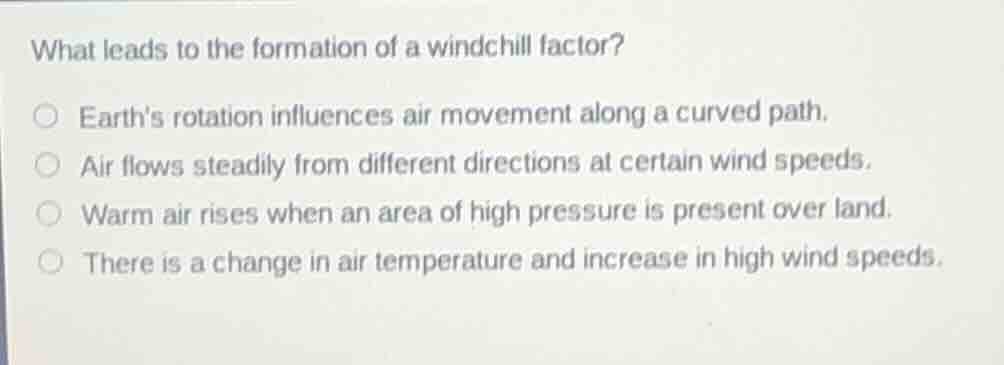 what leads to the formation of a windchill factor? earths rotation infl…