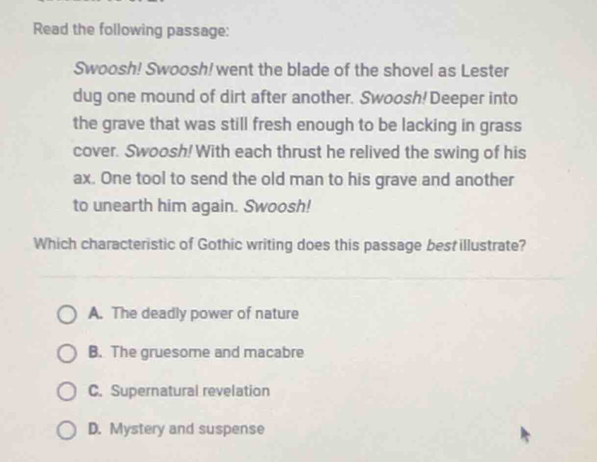 read the following passage: swoosh! swoosh! went the blade of the shove…