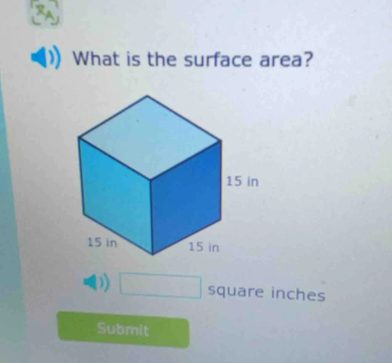 what is the surface area? 15 in 15 in 15 in square inches