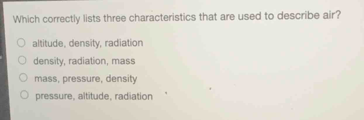 which correctly lists three characteristics that are used to describe a…