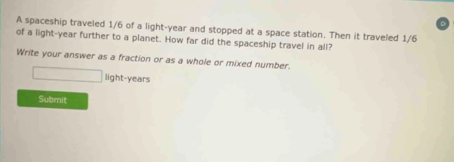 a spaceship traveled 1/6 of a light - year and stopped at a space stati…