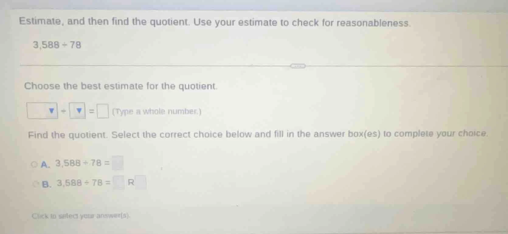 estimate, and then find the quotient. use your estimate to check for re…