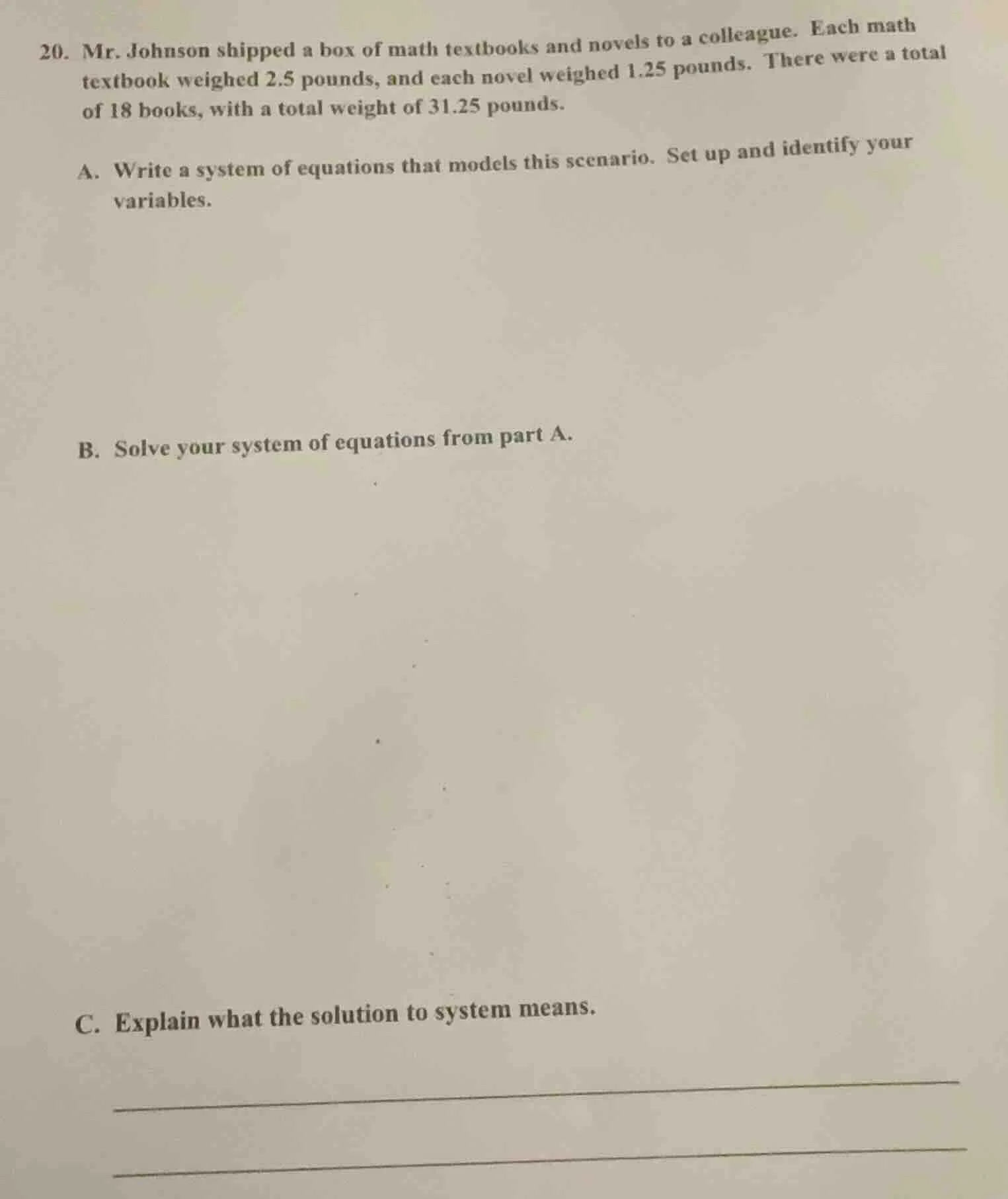 20. mr. johnson shipped a box of math textbooks and novels to a colleag…