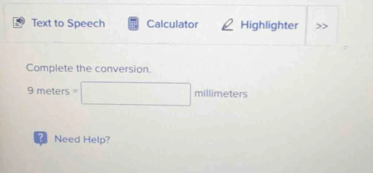 complete the conversion. 9 meters = millimeters