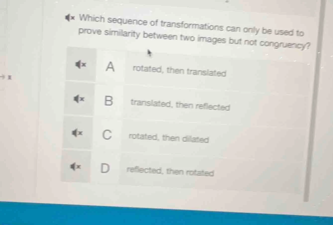 which sequence of transformations can only be used to prove similarity …