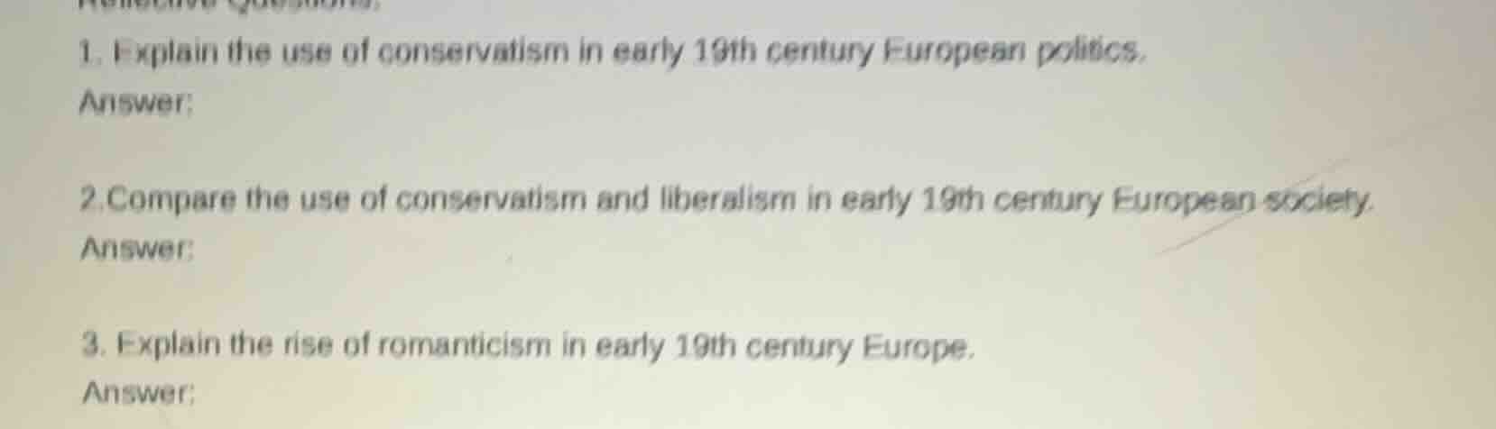 1. explain the use of conservatism in early 19th century european polit…