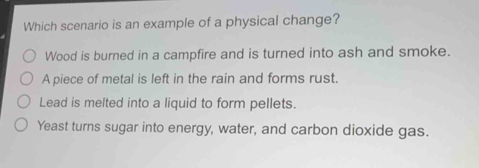 which scenario is an example of a physical change? wood is burned in a …