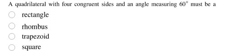a quadrilateral with four congruent sides and an angle measuring $60^{c…
