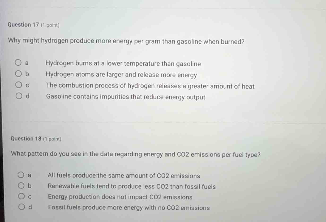 question 17 (1 point) why might hydrogen produce more energy per gram t…