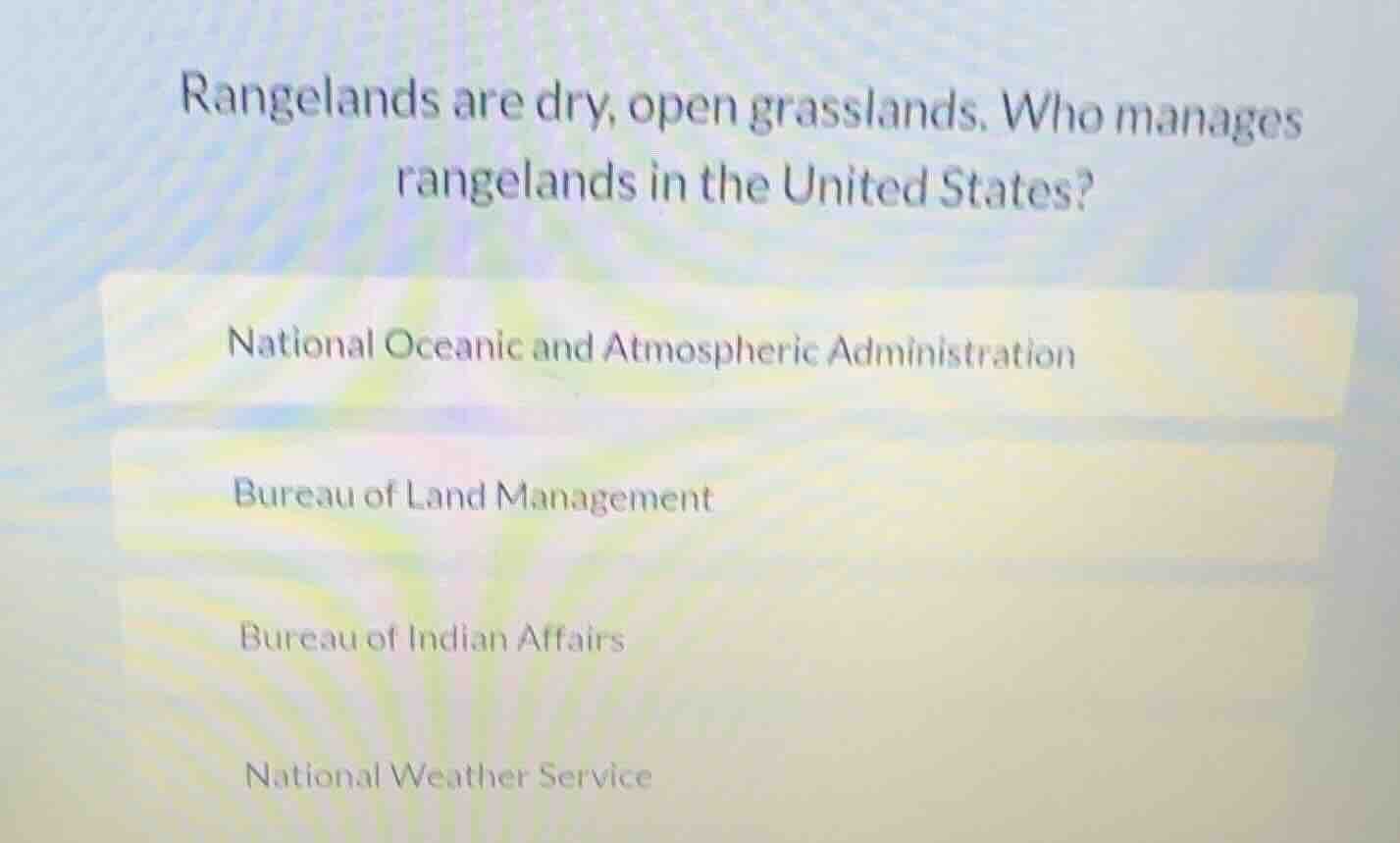 rangelands are dry, open grasslands. who manages rangelands in the unit…