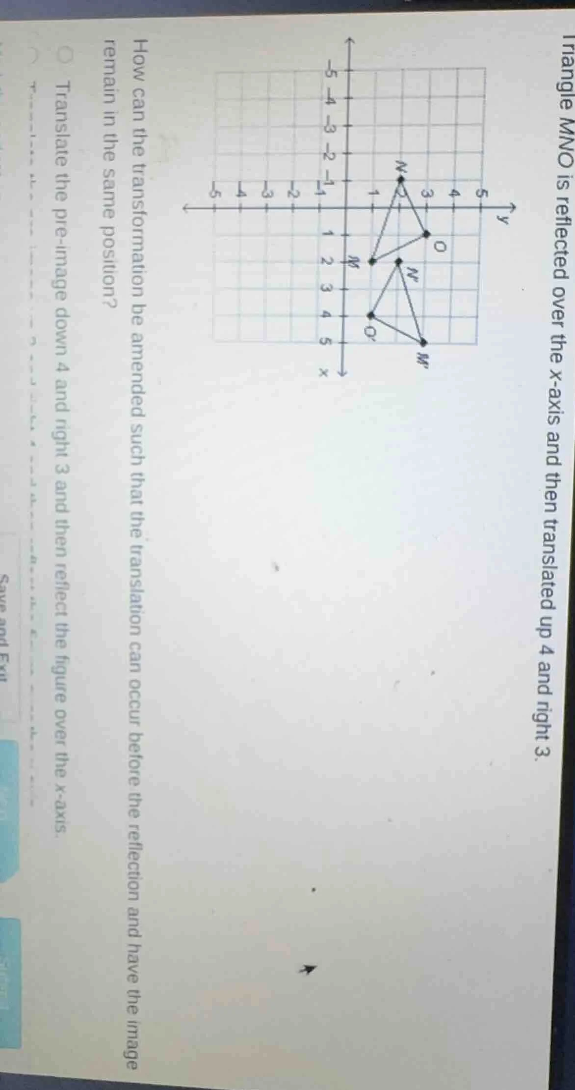 triangle mno is reflected over the x - axis and then translated up 4 an…